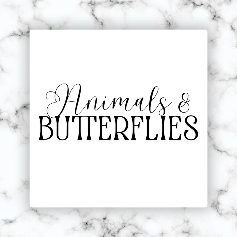 Animals & Butterflies