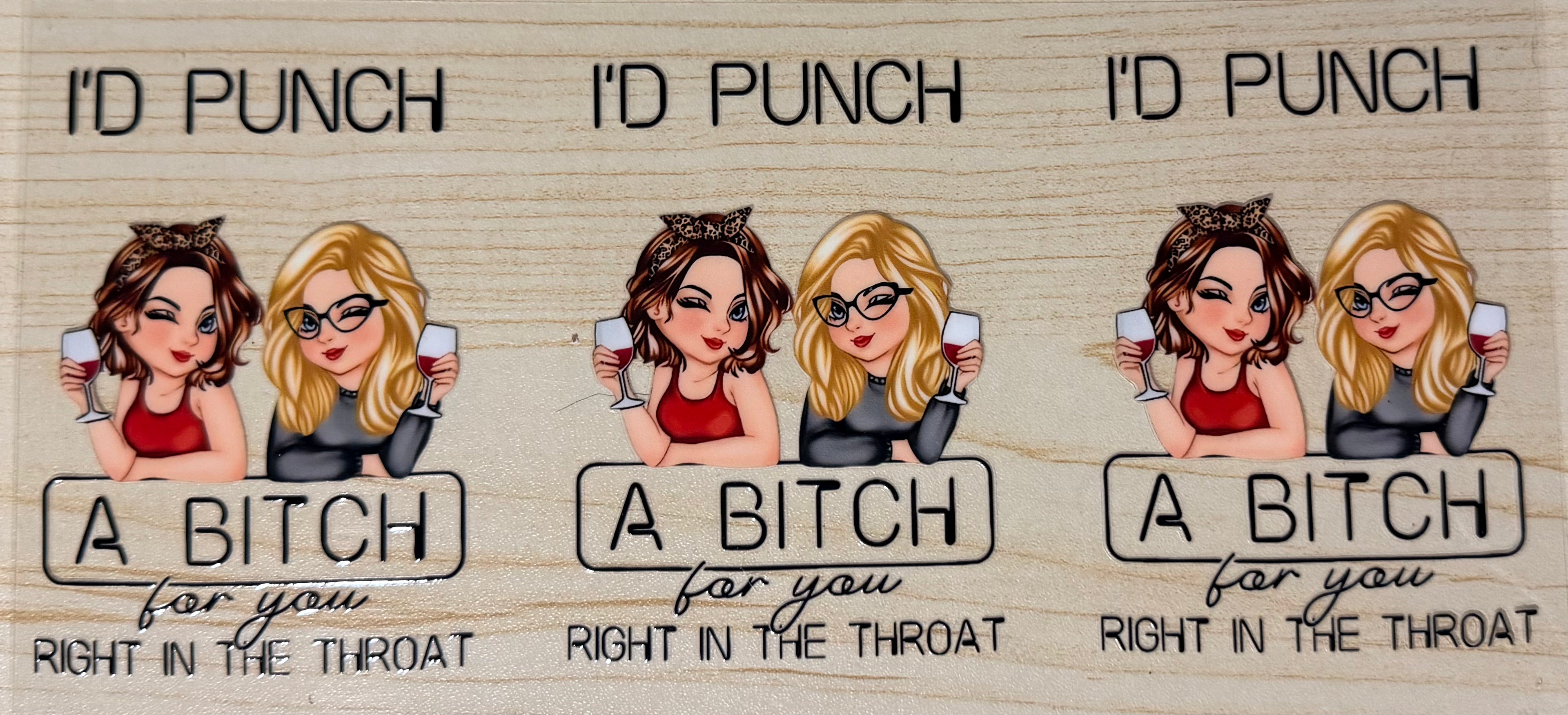 I'd Punch a Bitch